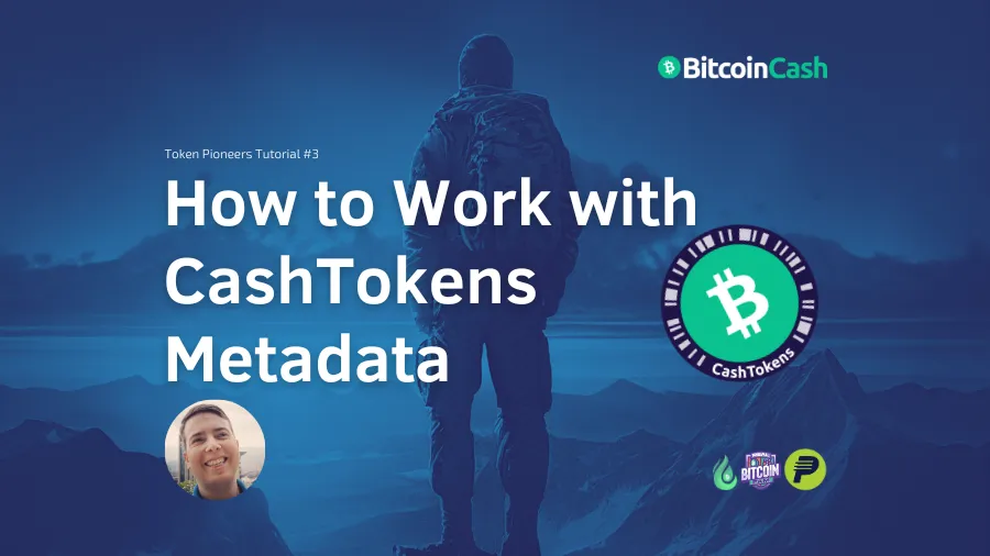 Understanding and Working with BCMR: CashTokens Metadata (Token Pioneers Tutorial 3)